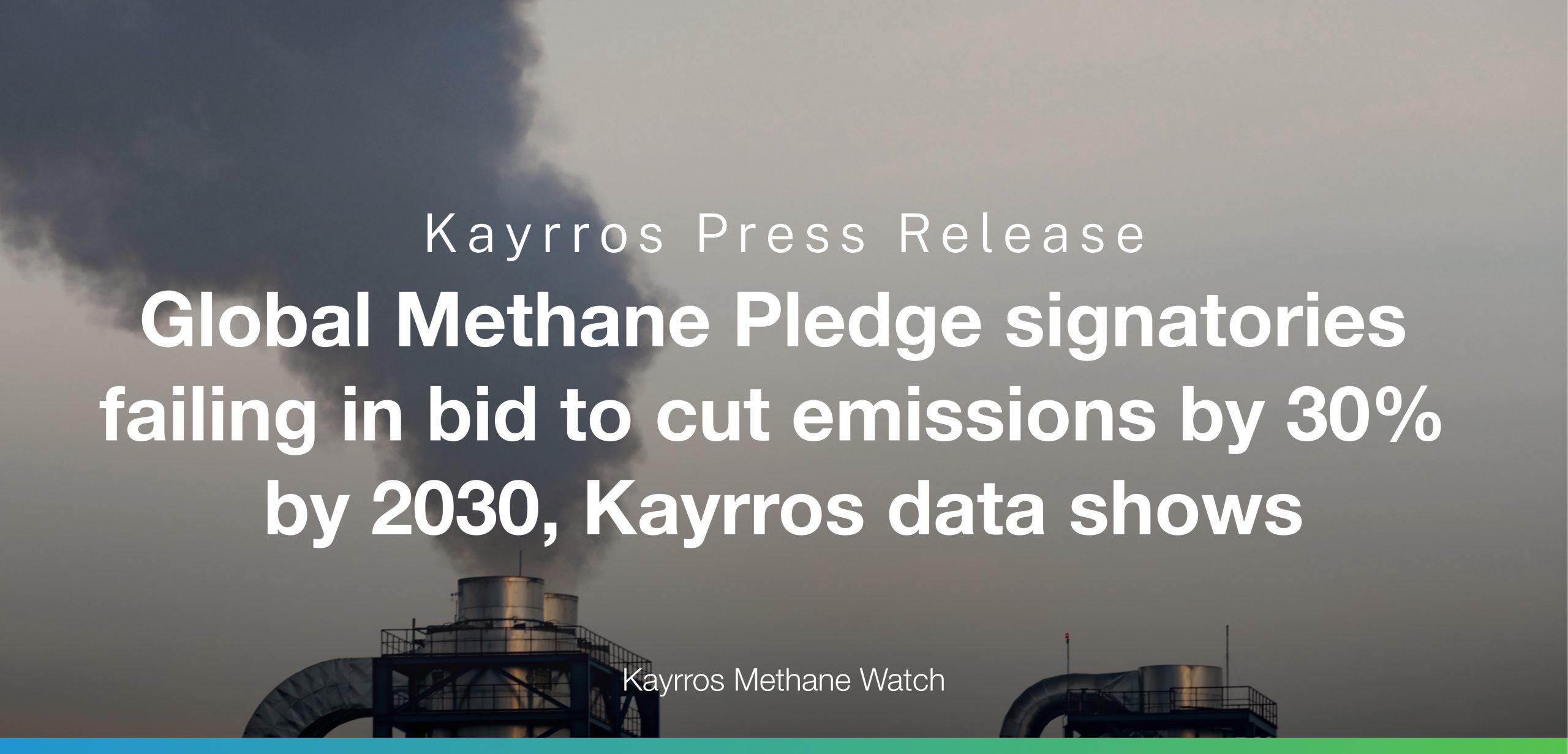Global Methane Pledge signatories failing in bid to cut emissions by 30% by 2030, Kayrros data shows